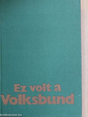 Ez volt a Volksbund