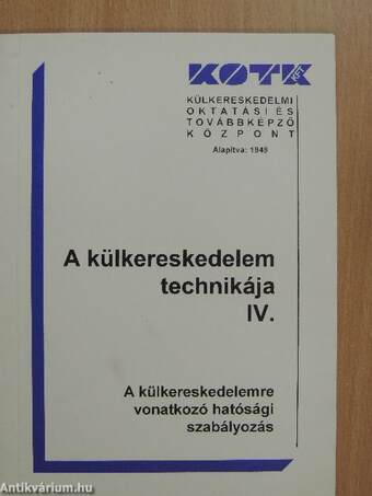 A külkereskedelem technikája IV.