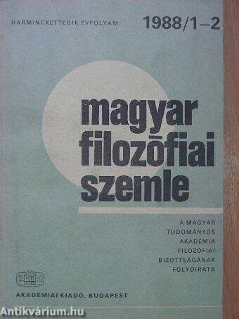 Magyar Filozófiai Szemle 1988/1-2.