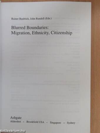 Blurred Boundaries: Migration, Ethnicity, Citizenship