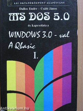 MS DOS 5.0 és kapcsolata a Windows 3.0-val/A Qbasic I. (töredék)