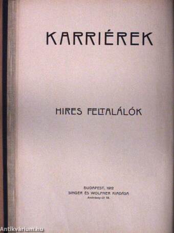 Karriérek I-X.