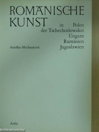 Romanische Kunst in Polen, der Tschechoslowakei, Ungarn, Rumänien, Jugoslawien