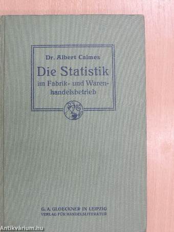 Die Statistik im Fabrik- und Warenhandelsbetrieb