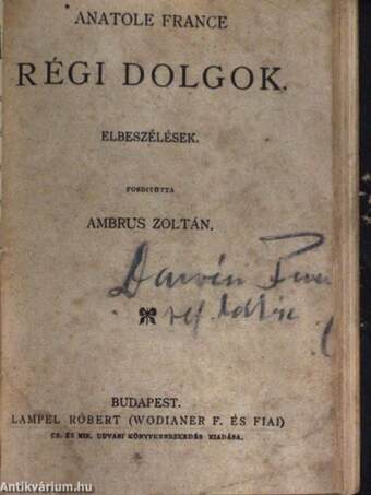 Az hiresneves Tholdi Miklósnak jeles cselekedetiről és bajnokságáról való historia/Antigone/Kempis Krisztus követéséről/Válogatott magyar népballadák/A kalevalából/Mindszenthi Gábor naplója/Heródiás/Régi dolgok/A dsungel könyve