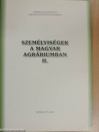 Személyiségek a magyar agráriumban II.