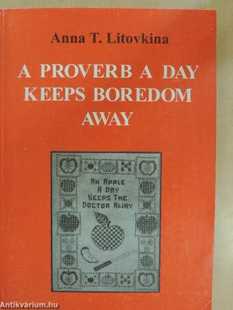 A Proverb a Day Keeps Boredom Away