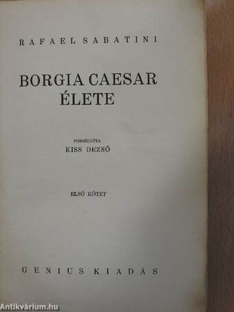 Borgia Caesar élete I-II.