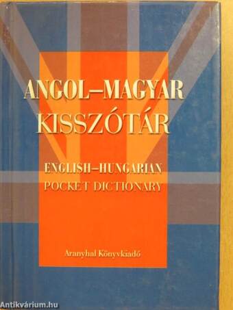 Magyar-angol kisszótár/angol-magyar kisszótár