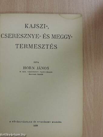 Kajszi-, cseresznye- és meggytermesztés