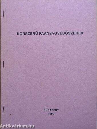 Korszerű faanyagvédőszerek