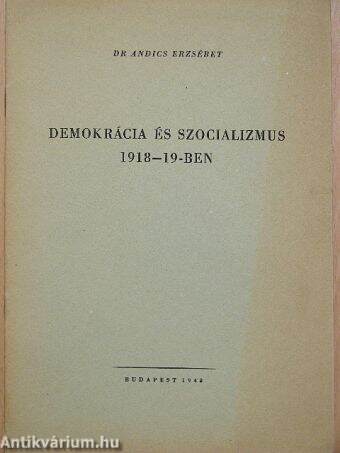 Demokrácia és szocializmus 1918-19-ben