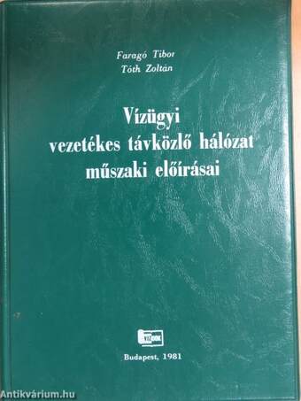 Vízügyi vezetékes távközlő hálózat műszaki előírásai