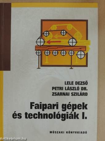 Faipari gépek és technológiák I.