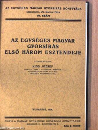 Az egységes magyar gyorsírás első három esztendeje/A budapesti Református Gimnázium gyorsíró ünnepe/Thallóczy Lajos bécsi magyar tanyáján/Az első országos gépíróverseny/Szent Imre herceg