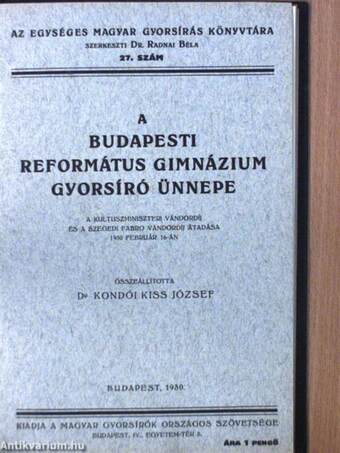 Az egységes magyar gyorsírás első három esztendeje/A budapesti Református Gimnázium gyorsíró ünnepe/Thallóczy Lajos bécsi magyar tanyáján/Az első országos gépíróverseny/Szent Imre herceg