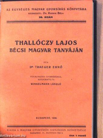 Az egységes magyar gyorsírás első három esztendeje/A budapesti Református Gimnázium gyorsíró ünnepe/Thallóczy Lajos bécsi magyar tanyáján/Az első országos gépíróverseny/Szent Imre herceg