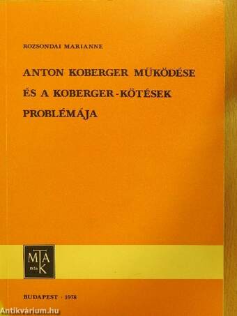 Anton Koberger működése és a koberger- kötések problémája 