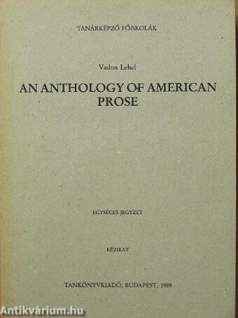 An Anthology of American Prose