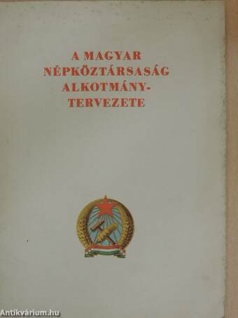 A Magyar Népköztársaság alkotmánytervezete