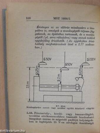 MSZ 1600/1...15 létesítési biztonsági szabályzat 1000 V-nál nem nagyobb feszültségű erősáramú villamos berendezések számára