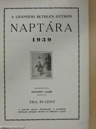 A Ligonieri Bethlen Otthon naptára 1939