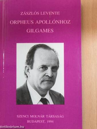 Orpheus Apollónhoz/Gilgames fordítások (dedikált példány)