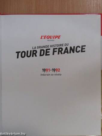 La grande histoire du Tour de France 1991-1992