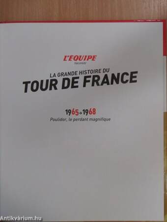 La grande histoire du Tour de France 1965-1968