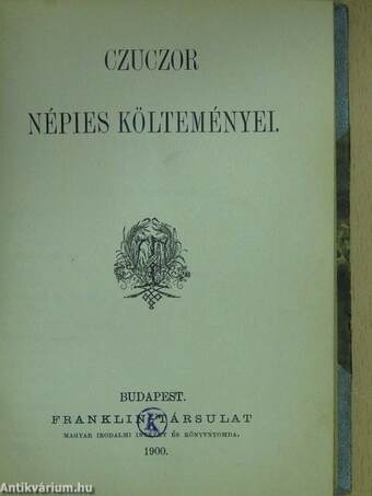 Zsák Mór/Ferizáde dala/Czuczor népies költeményei/Schaffer Magdaléna/A mongolok betörése Magyarországba