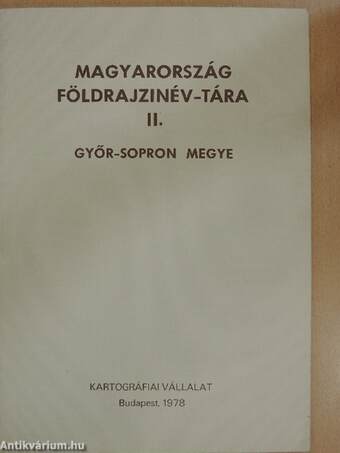 Magyarország földrajzinév-tára II. - Győr-Sopron megye