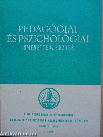 Pedagógiai és pszichológiai ismeretterjesztés 1964/4.