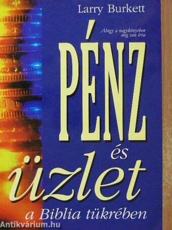 Pénz és üzlet a Biblia tükrében