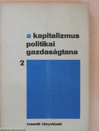 A kapitalizmus politikai gazdaságtana 2.