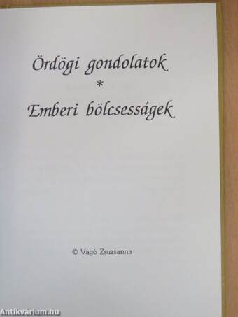 Ördögi gondolatok/Emberi bölcsességek