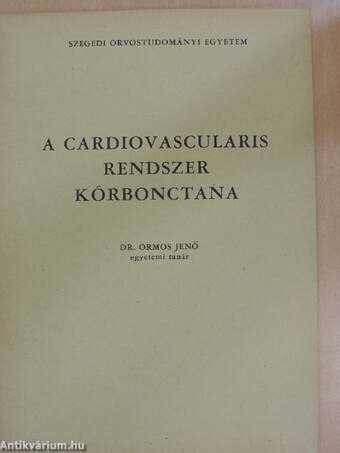 A cardiovascularis rendszer kórbonctana