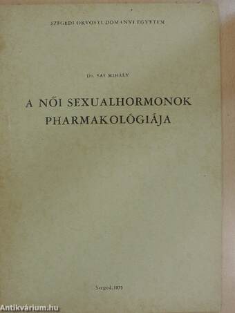 A női sexualhormonok pharmakológiája