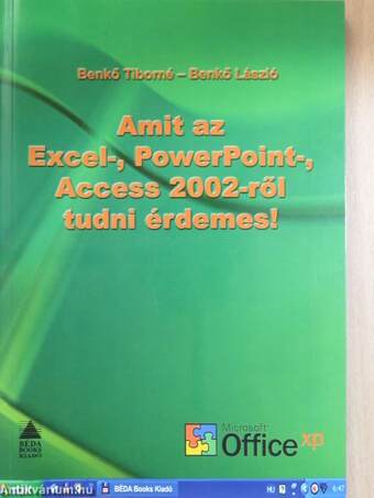 Amit az Excel-, PowerPoint-, Access 2002-ről tudni érdemes!