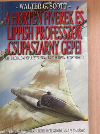 A Horten fivérek és Lippish professzor csupaszárny gépei