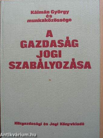 A gazdaság jogi szabályozása