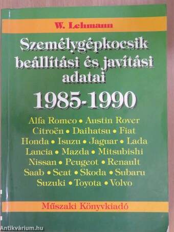 Személygépkocsik beállítási és javítási adatai 1985-1990