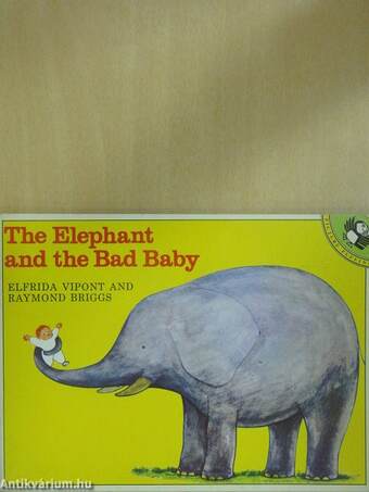 The Elephant and the Bad Baby