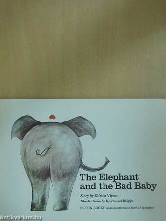 The Elephant and the Bad Baby