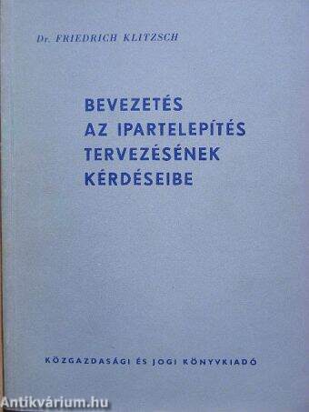 Bevezetés az ipartelepítés tervezésének kérdéseibe