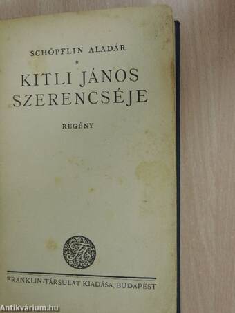 Kitli János szerencséje