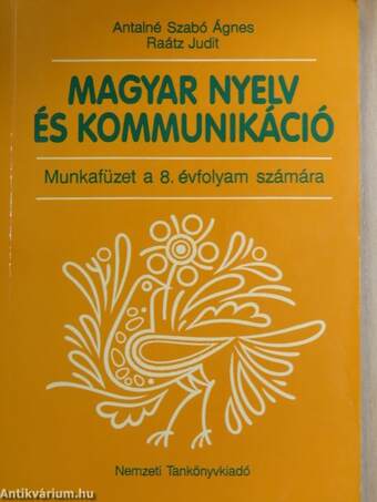 Magyar nyelv és kommunikáció - Munkafüzet a 8. évfolyam számára