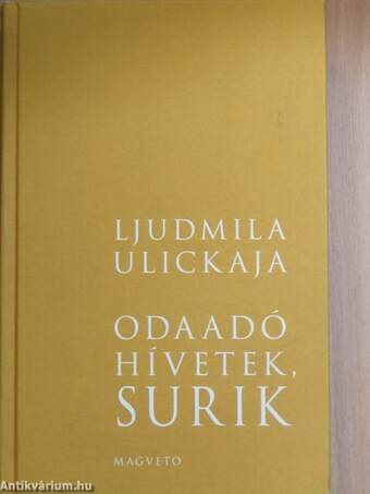 Odaadó hívetek, Surik