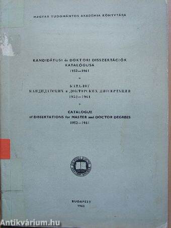 Kandidátusi és doktori disszertációk katalógusa 1952-1961