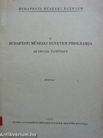 A Budapesti Műszaki Egyetem programja az 1957/58. tanévben