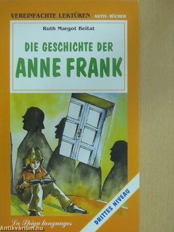 Die Geschichte der Anne Frank